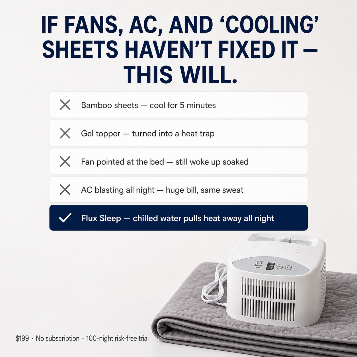 If fans, AC and cooling sheets have not fixed it, this will